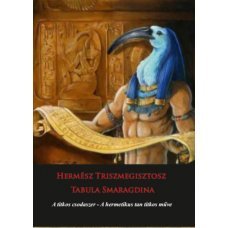 Hermész Triszmegisztosz - Tabula Smaragdina - A titkos csodaszer    9.95 + 1.95 Royal Mail